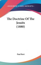 The Doctrine Of The Jesuits (1880)