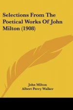 Selections From The Poetical Works Of John Milton (1908)