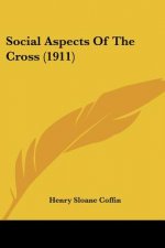 Social Aspects Of The Cross (1911)