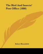 The Bird And Insects' Post Office (1880)