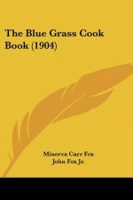 The Blue Grass Cook Book (1904)