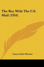 The Boy With The U.S. Mail (1916)