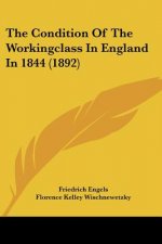 The Condition Of The Workingclass In England In 1844 (1892)