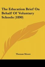 The Education Brief On Behalf Of Voluntary Schools (1890)