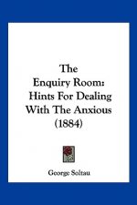 The Enquiry Room: Hints For Dealing With The Anxious (1884)
