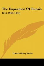 The Expansion Of Russia: 1815-1900 (1904)