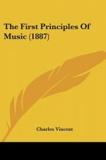 The First Principles Of Music (1887)