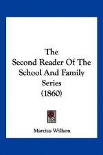 The Second Reader Of The School And Family Series (1860)