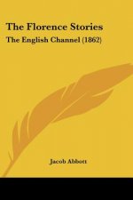 The Florence Stories: The English Channel (1862)
