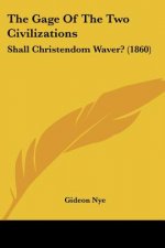 The Gage Of The Two Civilizations: Shall Christendom Waver? (1860)