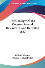 The Geology Of The Country Around Halesworth And Harleston (1887)