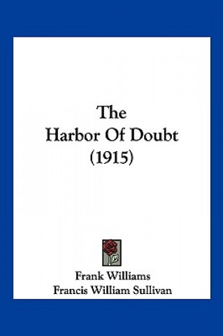 The Harbor Of Doubt (1915)