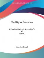 The Higher Education: A Plea For Making It Accessible To All (1879)