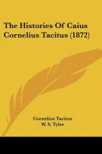 The Histories Of Caius Cornelius Tacitus (1872)