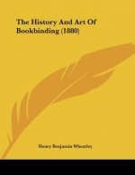 The History And Art Of Bookbinding (1880)