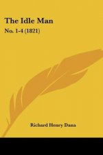 The Idle Man: No. 1-4 (1821)