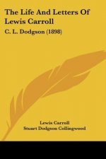 The Life And Letters Of Lewis Carroll: C. L. Dodgson (1898)