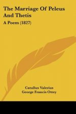 The Marriage Of Peleus And Thetis: A Poem (1827)