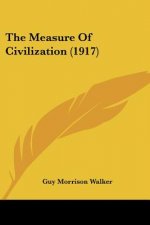 The Measure Of Civilization (1917)