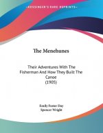 The Menehunes: Their Adventures With The Fisherman And How They Built The Canoe (1905)
