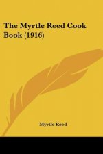 The Myrtle Reed Cook Book (1916)