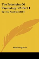 The Principles Of Psychology V2, Part 4: Special Analysis (1897)