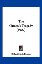 The Queen's Tragedy (1907)