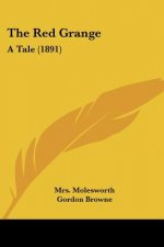 The Red Grange: A Tale (1891)