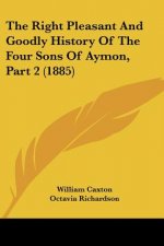 The Right Pleasant And Goodly History Of The Four Sons Of Aymon, Part 2 (1885)