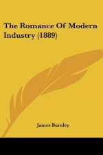 The Romance Of Modern Industry (1889)