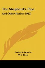 The Shepherd's Pipe: And Other Stories (1922)
