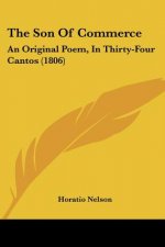 The Son of Commerce: An Original Poem, in Thirty-Four Cantos (1806)