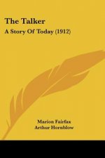 The Talker: A Story Of Today (1912)