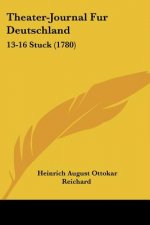 Theater-Journal Fur Deutschland: 13-16 Stuck (1780)