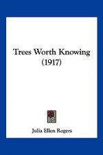 Trees Worth Knowing (1917)