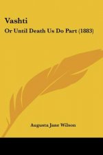 Vashti: Or Until Death Us Do Part (1883)