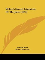Weber's Sacred Literature Of The Jains (1893)