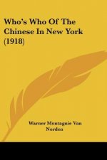 Who's Who Of The Chinese In New York (1918)