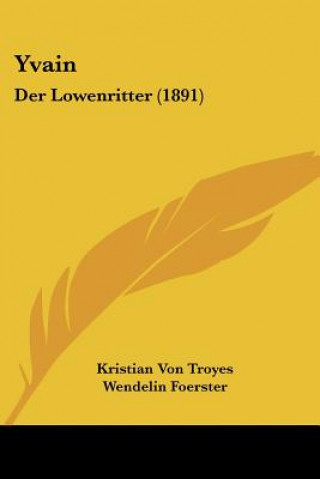 Yvain: Der Lowenritter (1891)