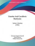Zanetto And Cavalleria Rusticana: Italian Librettos (1902)