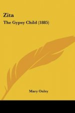 Zita: The Gypsy Child (1885)
