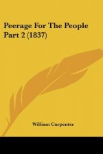 Peerage For The People Part 2 (1837)