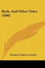 Ruth, And Other Tales (1890)