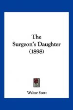 The Surgeon's Daughter (1898)