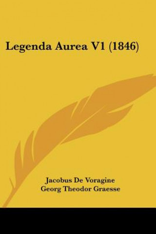 Legenda Aurea V1 (1846)