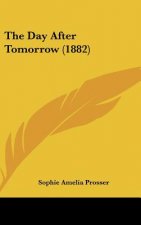 The Day After Tomorrow (1882)
