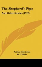 The Shepherd's Pipe: And Other Stories (1922)