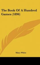 The Book of a Hundred Games (1896)