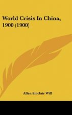 World Crisis in China, 1900 (1900)