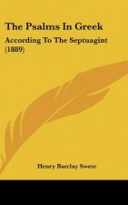 The Psalms in Greek: According to the Septuagint (1889)